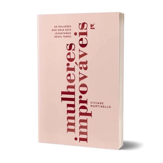 Livro Mulheres Improváveis - Viviane Martinello - Livraria Zion