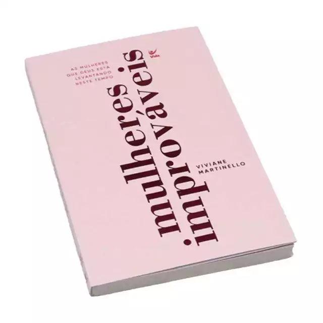 Livro Mulheres Improváveis - Viviane Martinello - Livraria Zion